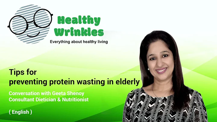 How to avoid Protein Loss among Elderly - Geeta Sh...