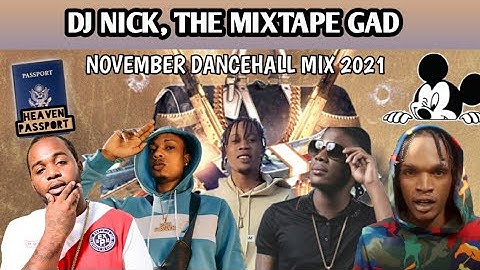[DJ NICK]--[NOVEMBER MIXTAPE 2021]--[HEAVEN PASSPORT]--450,INTENSE,CHRONIC LAW,TEEJAY,MASICKA