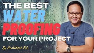 The Best Waterproofing For Your Project (Tagalog with English Subs)