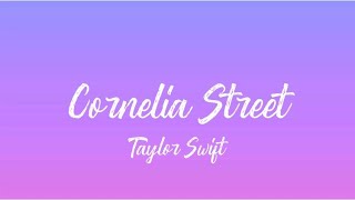 Taylor Swift - Cornelia Street (Lyrics)