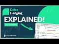 Delta Hedging Explained | Options Trading Lesson