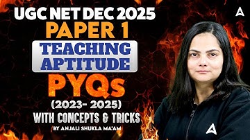 UGC NET Paper 1 Teaching Aptitude | UGC NET Teaching Aptitude PYQs | UGC NET Paper 1 By Anjali Ma’am