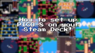 Guide to setting up PICO-8 on your Steam Deck!