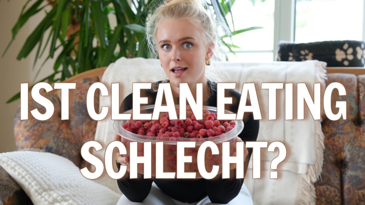 WARUM CLEAN EATING SCHLECHT F R DICH IST Und Meine Empfehlungen warum-clean-eating-schlecht-f-r-dich-ist-und-meine-empfehlungen