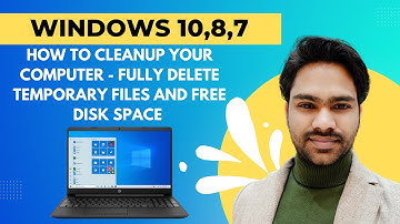 How to Cleanup Your Computer - Fully Delete Temporary Files and Free Disk Space 2022