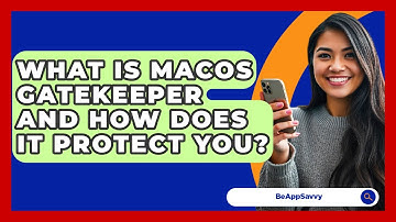 What Is macOS Gatekeeper And How Does It Protect You? - Be App Savvy