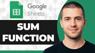 How to Use the SUM Function in Google Sheets (Working 2026 Guide)