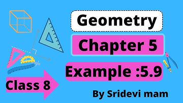 TN 8th ch 5 geometry example 5.9 explained by Sridevi Mam