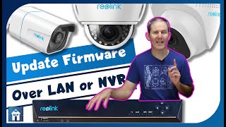 How to Update Firmware on Reolink IP Security Cameras (via LAN & NVR)