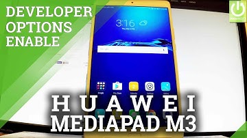 How to Open Developer Options on HUAWEI MediaPad M3 - USB Debugging