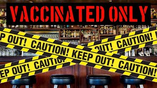 ARE VAX ONLY BARS THE FUTURE?