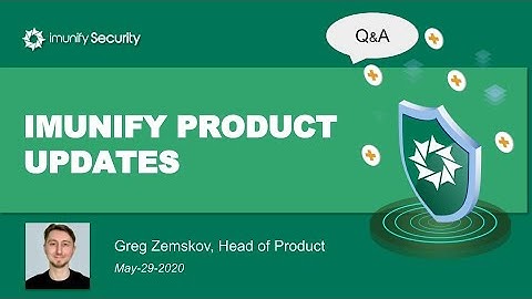 Imunify360 webinar recording: "New Features And Updates", May 29