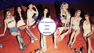 Girls' Generation - Check [ BASS BOOSTED ]  🎧 🎵