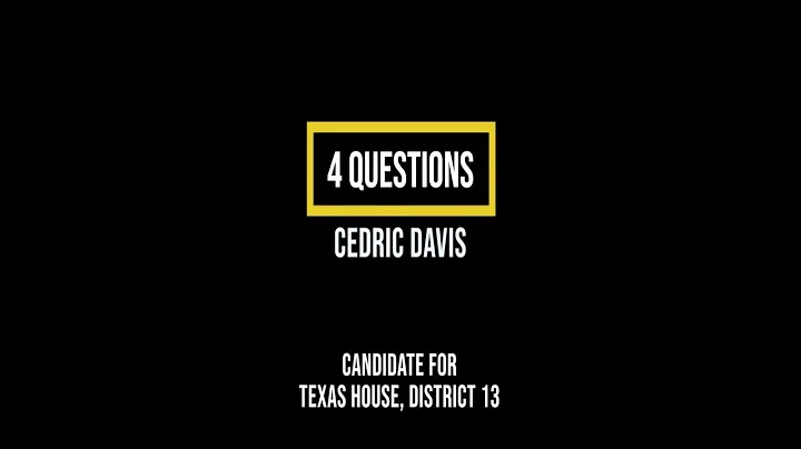 4 questions with Cedric Davis: Texas House Distric...