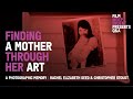 A Mother-Daughter Bond Beyond Death | A Photographic Memory Q&A
