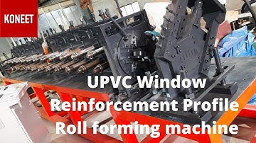 KONEET 4 in 1 UPVC Window Reinforcement Roll forming machine, Call / WhatsApp: +91 91004 37609