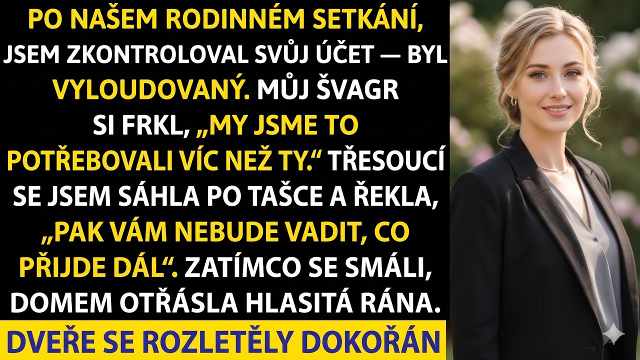 Ten večer u jezera se můj švagr ušklíbl přes celý pokoj a řekl: „Potřebovali jsme to víc než ty." V tu chvíli jsem sledovala, jak mi z bankovního účtu mizí poslední cent, který jsem pět let...