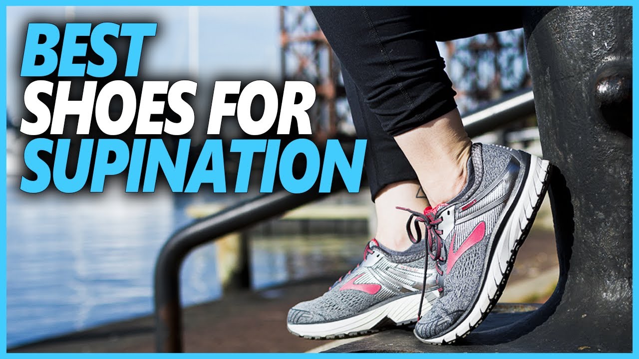 Best Shoes For Supination 2024 | Top 13 Shoes For Supination And ...