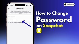 How to Change Snapchat Password | Reset or Update Password Easily