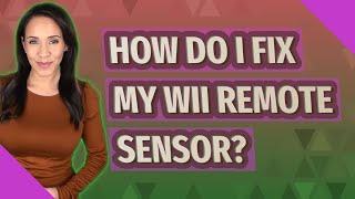 How do I fix my Wii Remote sensor