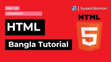 Html 5 Bangla Tutorial [#10] - Comments in html | Susant Barman