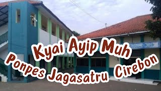 Pondok Pesantren Jagasatru Habib Syaekoni dan Ayip Muh Kota Cirebon @buyutcerbonchannel
