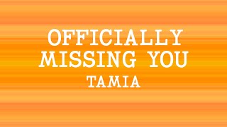 Tamia - Officially Missing You (Lyrics)