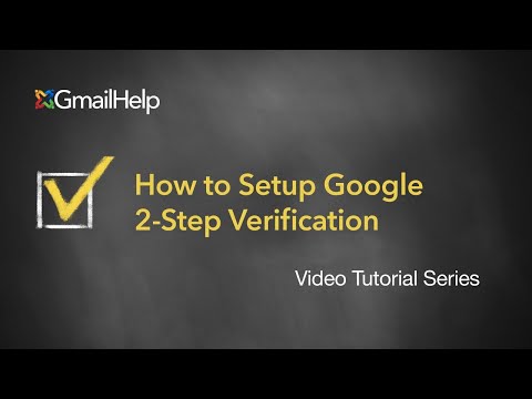 How to setup Google 2-Step Verification