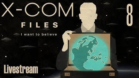 The X-Com Files (Veteran/Stream) — Part 8 - The Fluffiest Mission
