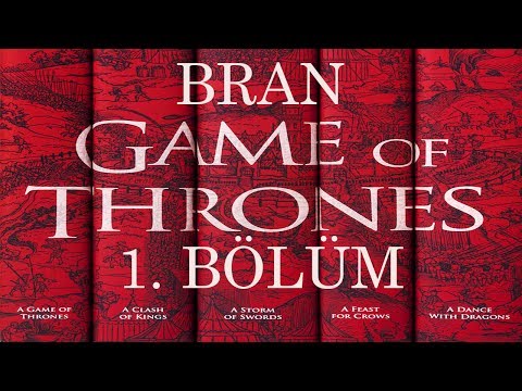 Bran | Game of Thrones Taht Oyunları 1. BÖLÜM  (Sesli Kitap)