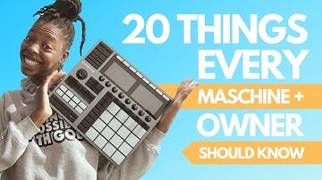 20 Things every Maschine Plus/MK3 User Should Know ( tutorial )
