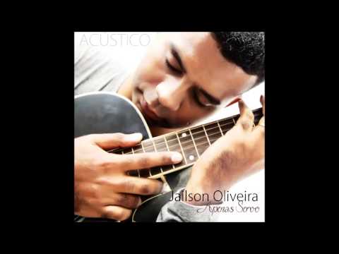 CANTOR JAILSON OLIVEIRA  Ó MAR ME LEVA (ACÚSTICO)