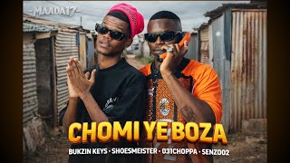 Shoesmeister, Bukzin Keys, 031Choppa, Senzo02 – Chomi Ye Bozza