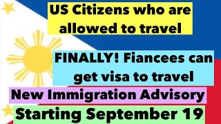 PHILIPPINES TRAVEL UPDATE | WHO ARE THE US CITIZENS ALLOWED TO TRAVEL | NEW IMMIGRATION ADVISORY