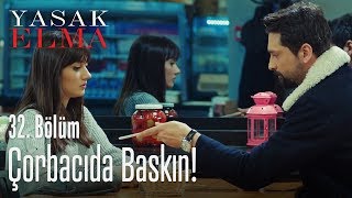 Çorbacıda Zeynep'e baskın! - Yasak Elma 32. Bölüm