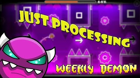 Just Processing by JustBasic (Medium demon) | 3 coins | Weekly demon | Geometry Dash 2.1