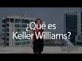 ¿Qué es Keller Williams?