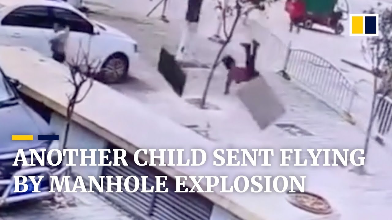 Another child sent flying by manhole explosion in China - YouTube