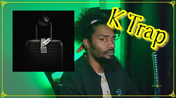 K-Trap - Outings | Lyricist Reaction