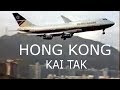 Hong Kong KAI TAK Airport - One day of classic planespotting at this unique place