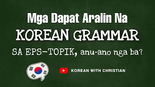 TOP 10 KOREAN GRAMMAR PATTERNS YOU MUST STUDY WHEN TAKING EPS TOPIK | PHILIPPINES