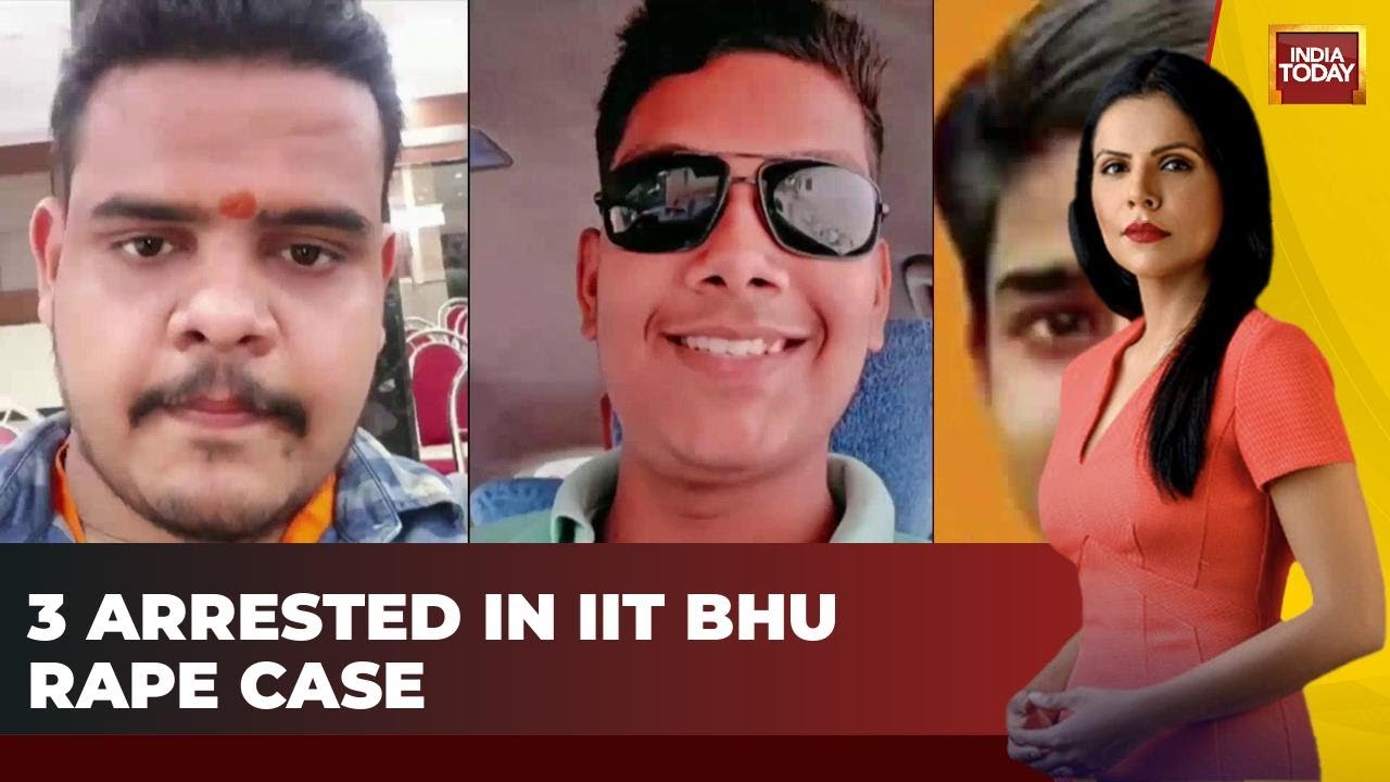 Three BJP IT Cell Members Arrested in IIT BHU Gang Rape Case | India Today  News - YouTube