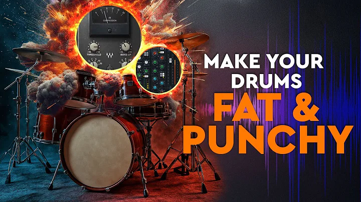 How to make your Drums FAT and PUNCHY
