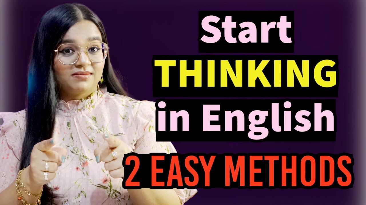 Think Only In English | Stop Translating In Your Head With These 2 Exercises