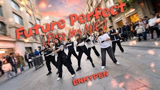 [KPOP IN PUBLIC] ENHYPEN (엔하이픈) -Future Perfect (Pass the MIC) || Cover by Swumo Crew || Barcelona
