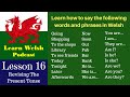 Learn Welsh: Lesson 16 - Revising the Present Tense  (North Wales)