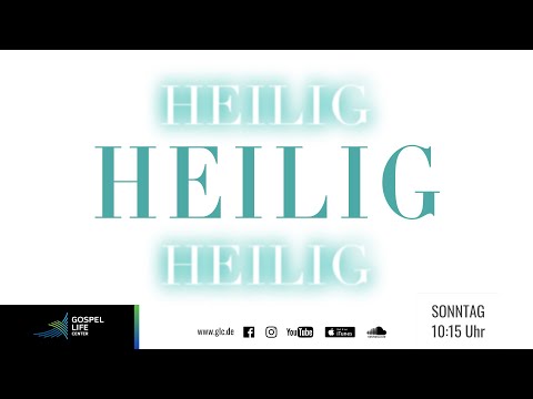 GOTTESDIENST | Heilig Heilig Heilig