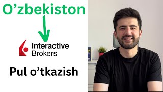 O'zbekistondan turib Interactive Brokersga pul yuborish
