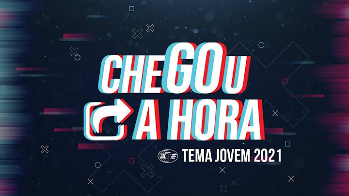 CHEGOU A HORA - MÚSICA OFICIAL | TEMA JA 2021