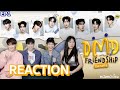 [EP.1 ENG SUB] ร่วมลุ้นเคมีคู่ใหม่💛 Reaction! DMD Friendship The Reality | หนังหน้าโรง x domundi